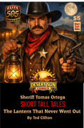 Short Tall Tale-Sheriff Ortega - Lantern